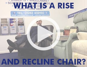 What is a rise and recline chair?